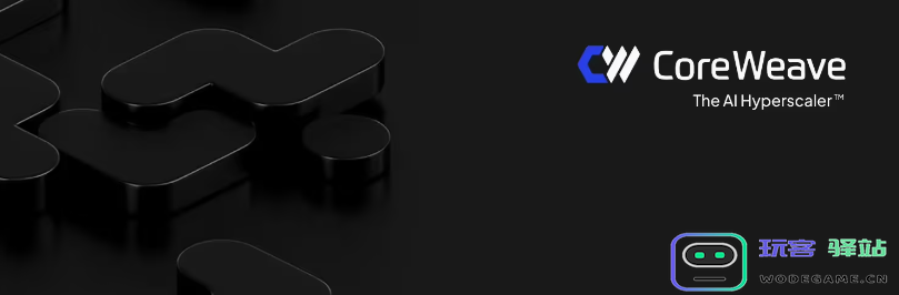AI云服务新兴力量CoreWeave成功获取Meta与OpenAI大额合约，订单总值高达207亿美元！